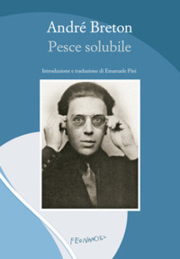 Pesce solubile - André Breton