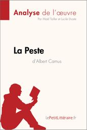 La Peste d Albert Camus (Analyse de l oeuvre)