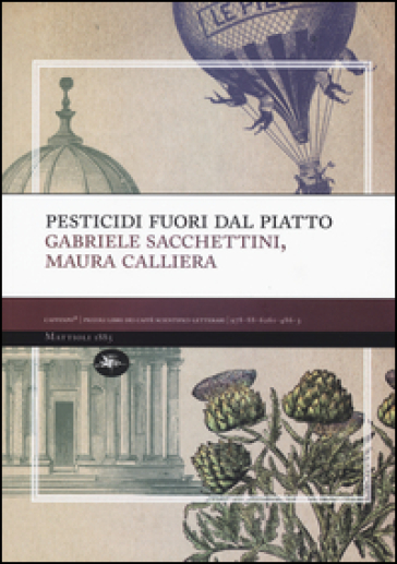 Pesticidi «fuori» dal piatto - Gabriele Sacchettini - Maura Calliera