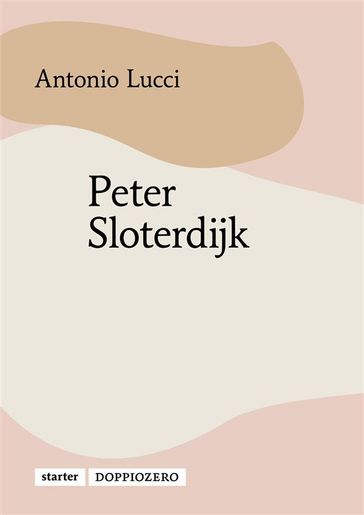 Peter Sloterdijk - Antonio Lucci