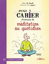 Petit cahier d exercices de méditation au quotidien