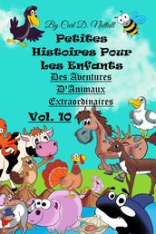 Petites Histoires Pour Les Enfants: Extraordinaires Aventures D Animaux - Vol. 10