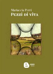 Pezzi di vita