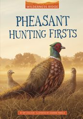 Pheasant Hunting Firsts