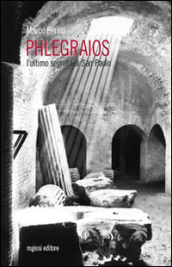 Phlegraios. L ultimo segreto di san Paolo