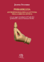 Phrasikleia. Antropologia della lettura nella Grecia antica