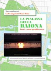 La Pialassa della Baiona. Com è e come potrebbe essere. Ediz. illustrata