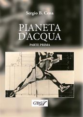 Pianeta d acqua - Parte prima