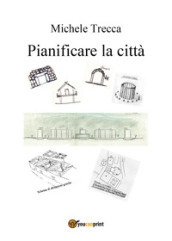 Pianificare la città