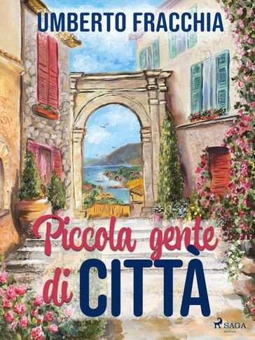 Piccola gente di città - Umberto Fracchia