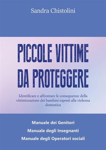 Piccole vittime da proteggere - Sandra Chistolini