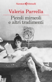 Piccoli miracoli e altri tradimenti