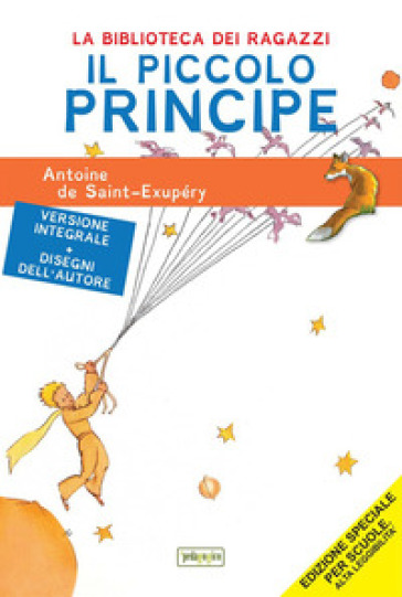 Il Piccolo Principe. Ediz. ad alta leggibilità - Antoine de Saint-Exupéry