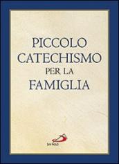 Piccolo catechismo per la famiglia