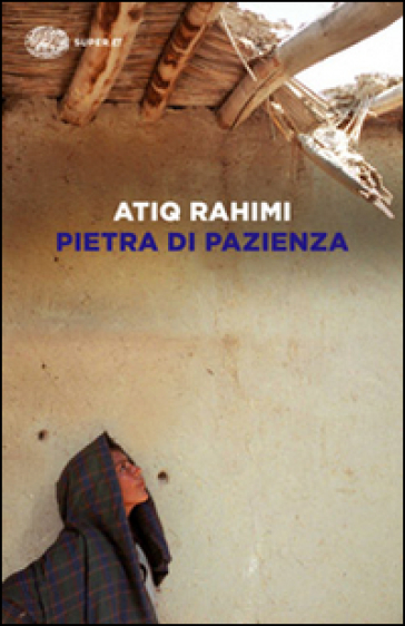 Pietra di pazienza - Atiq Rahimi