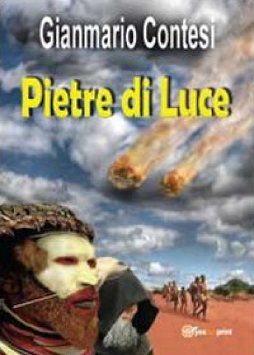 Pietre di luce - Gianmario Contesi