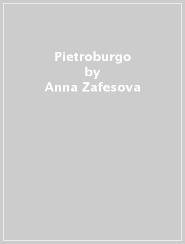 Pietroburgo - Anna Zafesova