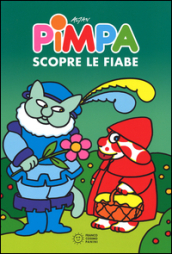 Pimpa scopre le fiabe. Ediz. illustrata