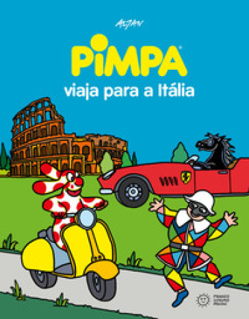 Pimpa viaja para a Itália. Ediz. illustrata - Francesco Tullio Altan