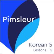 Pimsleur Korean Level 5 Lessons 1-5