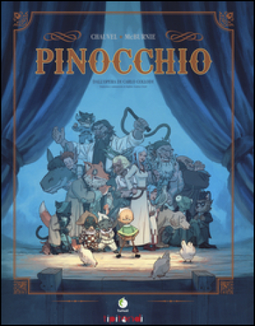 Pinocchio. Dall'opera di Carlo Collodi - David Chauvel - Tim McBurnie