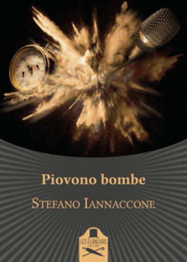 Piovono bombe - Stefano Iannaccone