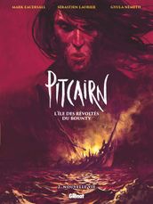 Pitcairn - L île des Révoltés du Bounty - Tome 02