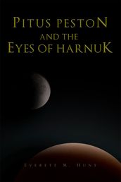 Pitus Peston and the Eyes of Harnuk