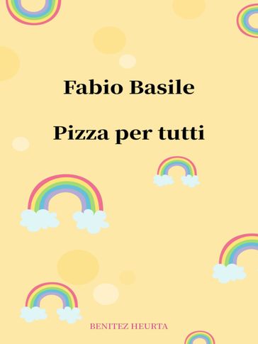 Pizza per tutti - Fabio Basile