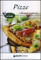 Pizze, focacce e calzoni