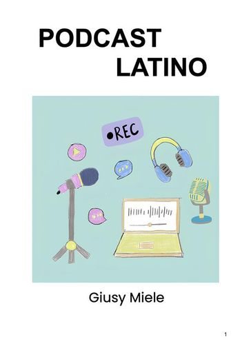 Podcast Latino - Giusy Miele