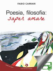 Poesia, filosofia: saper amare