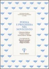 Poesia e preghiera nel  900. Clemente Rebora, Cristina Campo, David Maria Turoldo