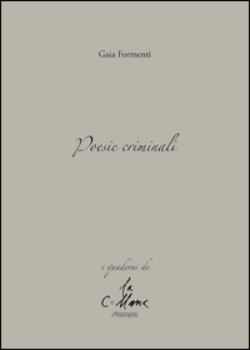 Poesie criminali - Gaia Formenti