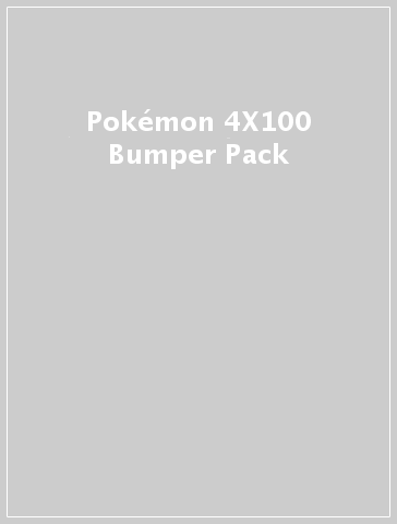 Pokémon  4X100 Bumper Pack