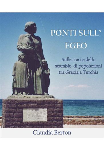 Ponti sull'Egeo - Claudia Berton