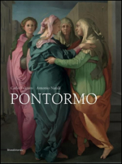 Pontormo. Ediz. illustrata