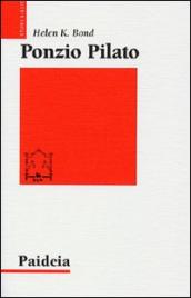 Ponzio Pilato. Storia e interpretazione