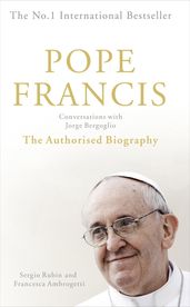 Pope Francis: Conversations with Jorge Bergoglio