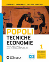 Popoli tecniche economie. Con Temi di storia dell alimentazione e dell ospitalità. Per il biennio delle Scuole superiori. Con e-book. Con espansione online. Vol. 1: Dalla preistoria alla fine della Repubblica