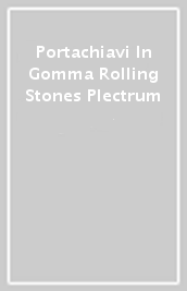 Portachiavi In Gomma Rolling Stones Plectrum