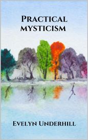 Practical mysticism