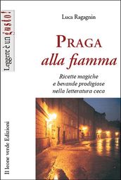 Praga alla fiamma