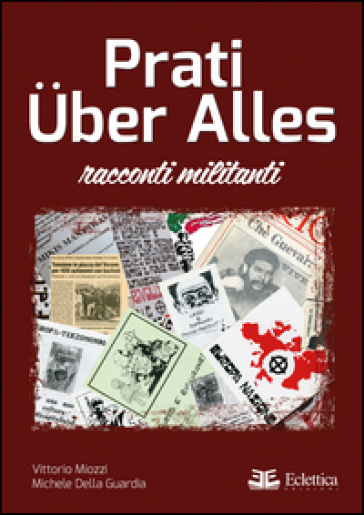 Prati Uber Alles - Vittorio Miozzi - Michele Della Guardia