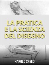 La Pratica e la Scienza del Disegno (Tradotto)