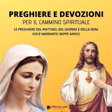 Preghiere e devozioni per il cammino spirituale - A Cura Di Beppe Amico