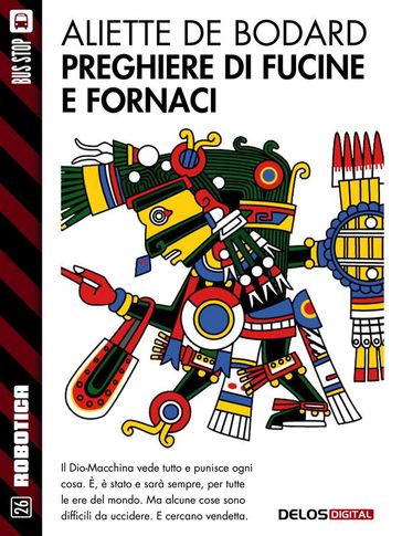 Preghiere di fucine e fornaci - Aliette de Bodard