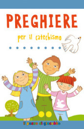 Preghiere per il catechismo