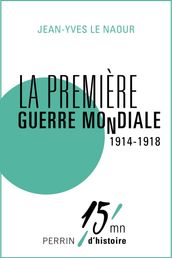 La Première Guerre mondiale (1914-1918)