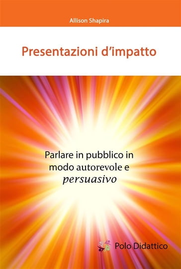 Presentazioni d'impatto - ALLISON SHAPIRA